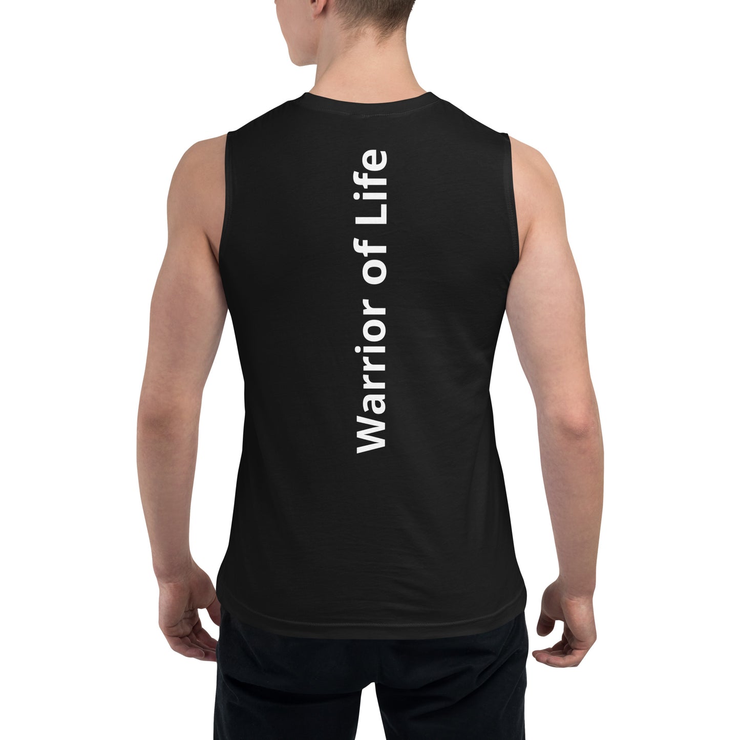 Warrior of Life Muscle Shirt