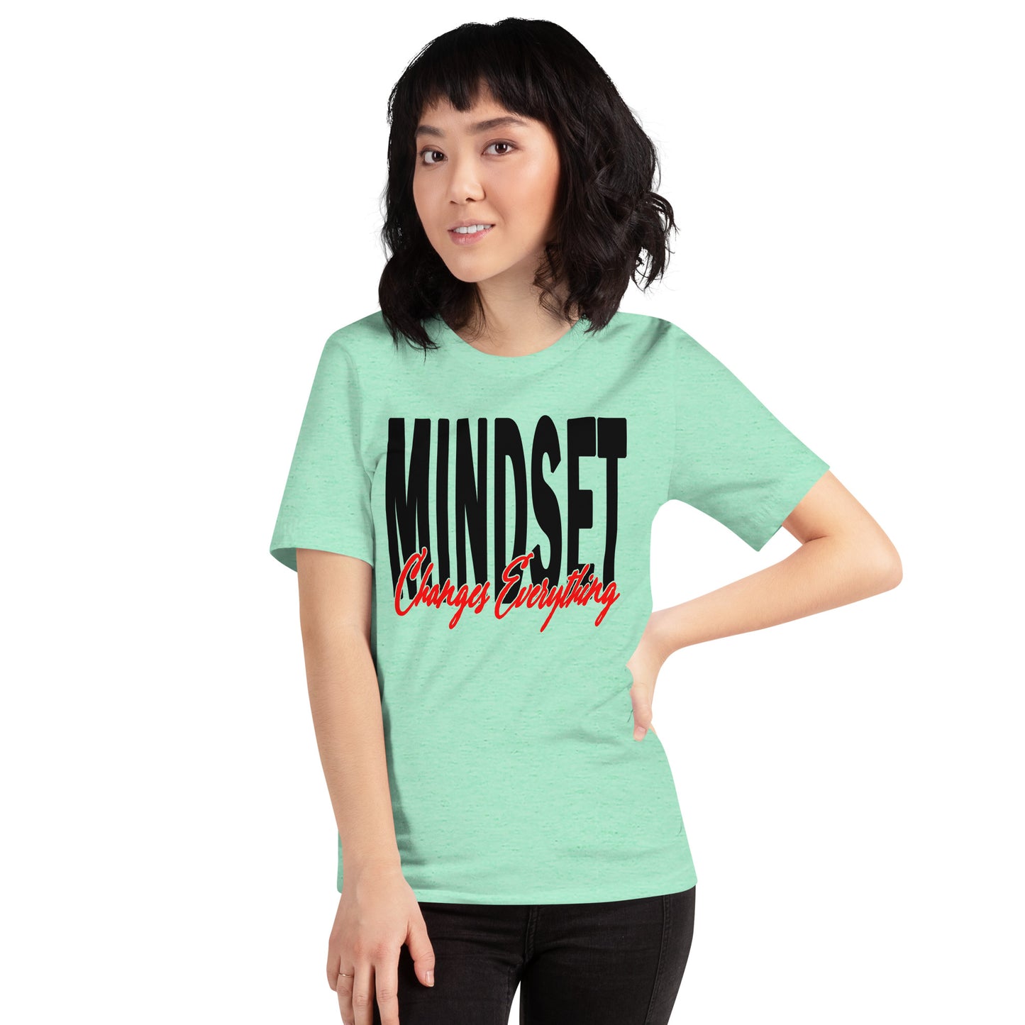 Mindset Changes Everything Unisex t-shirt