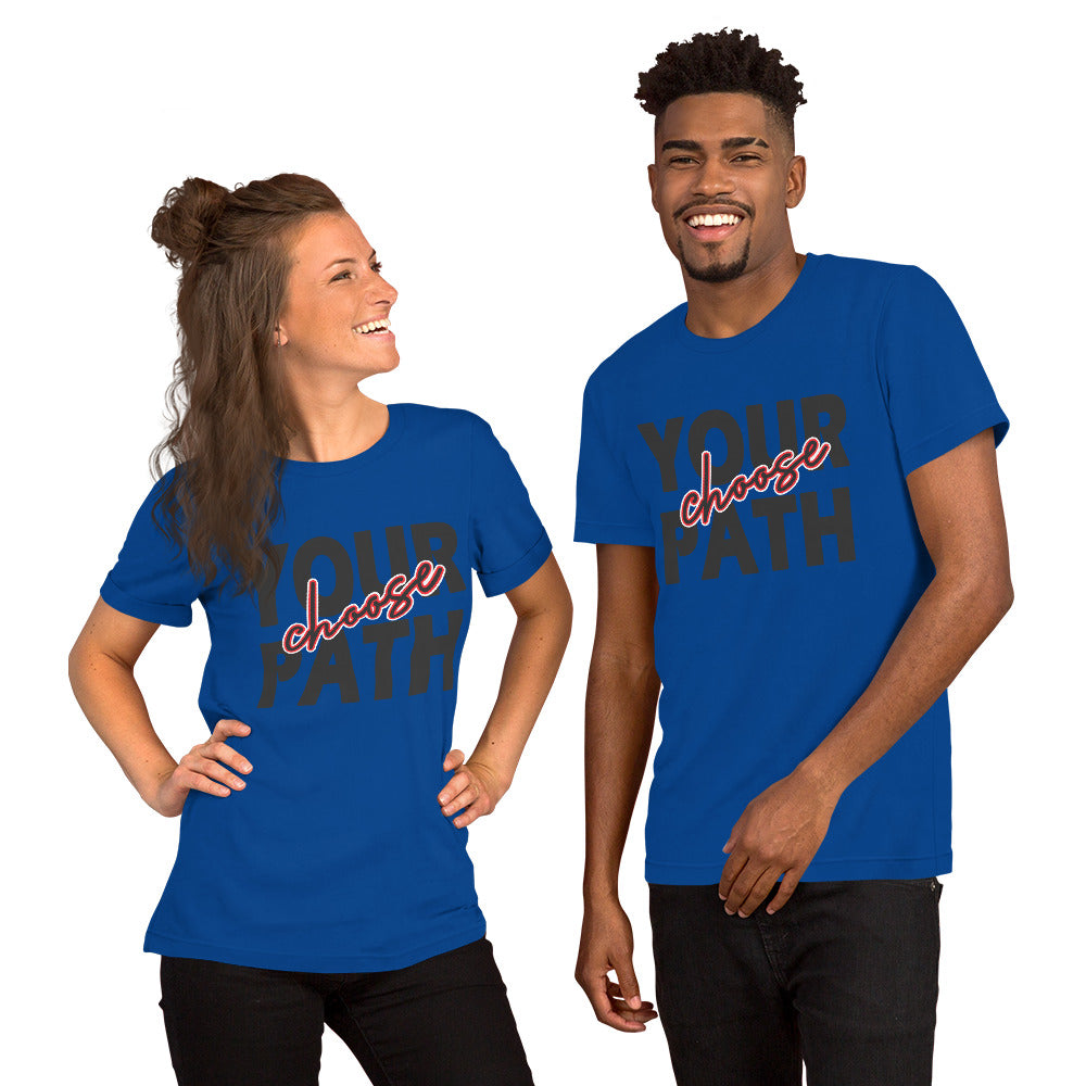 Choose Your Path Unisex t-shirt