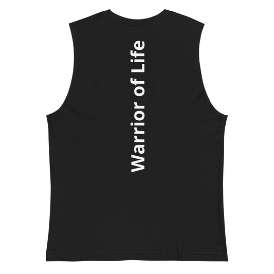 Warrior of Life Muscle Shirt