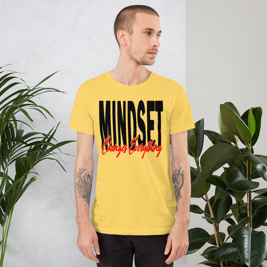 Mindset Changes Everything Unisex t-shirt